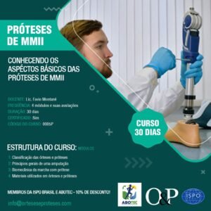 Conhecendo os aspectos básicos das Próteses para Membros Inferiores (em breve)